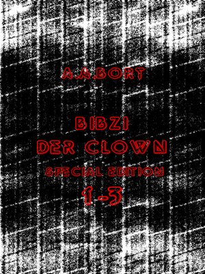 cover image of Bibzi der Clown 1-3 Special Edition
